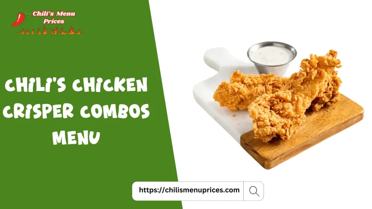 Chili’s Chicken Crisper Combos Menu